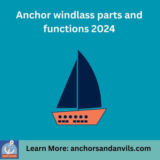 Anchor windlass parts and functions 2024