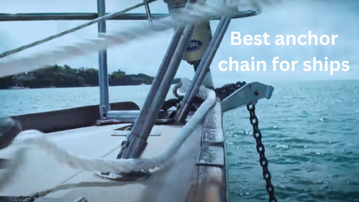 best anchor chain for ships