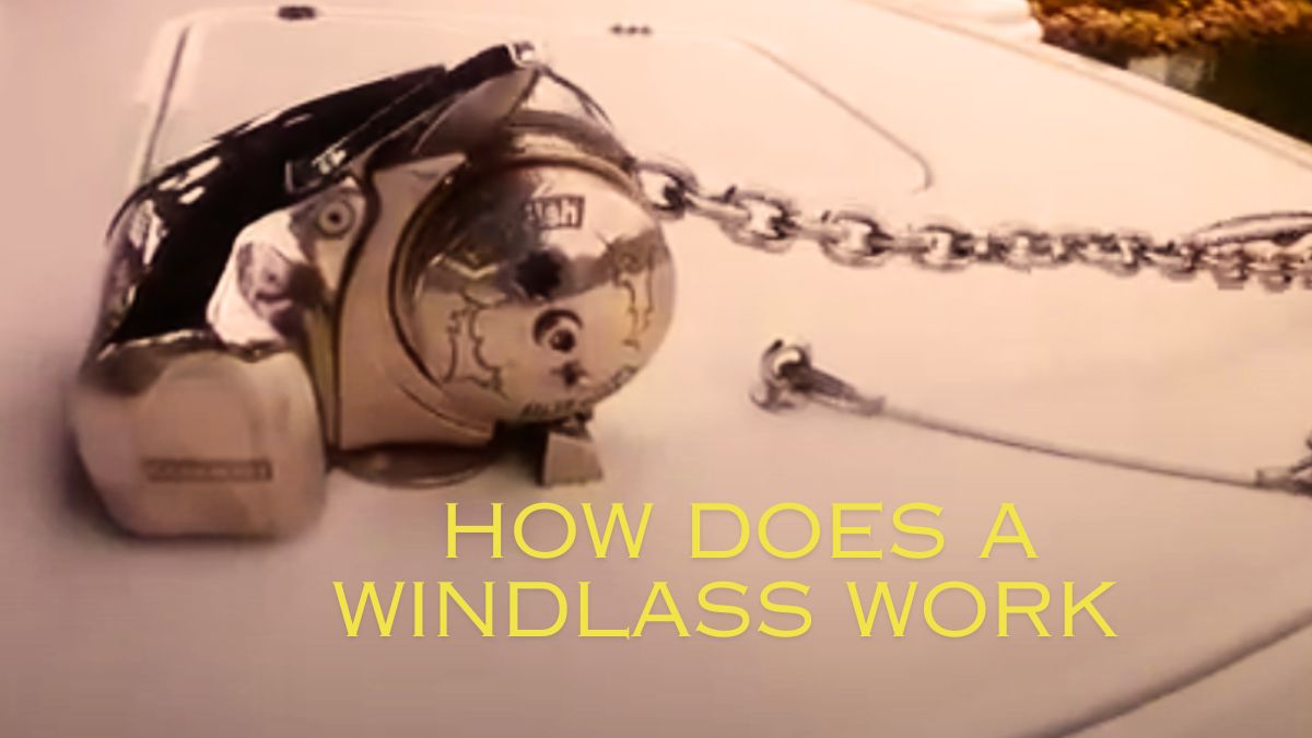 How Does A Windlass Work