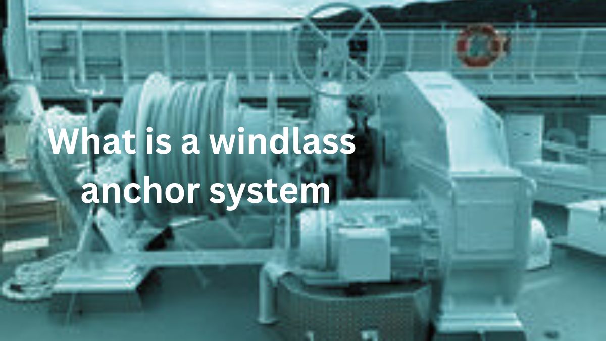 What is a windlass anchor system