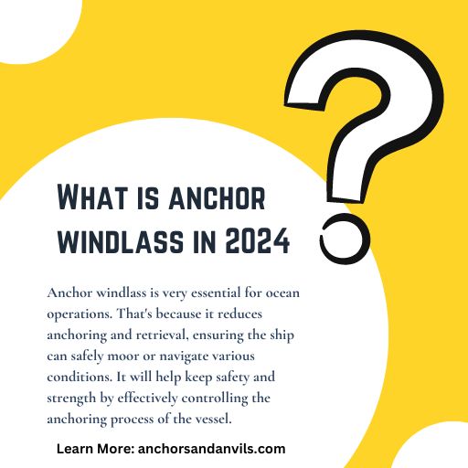 What is anchor windlass in 2024
