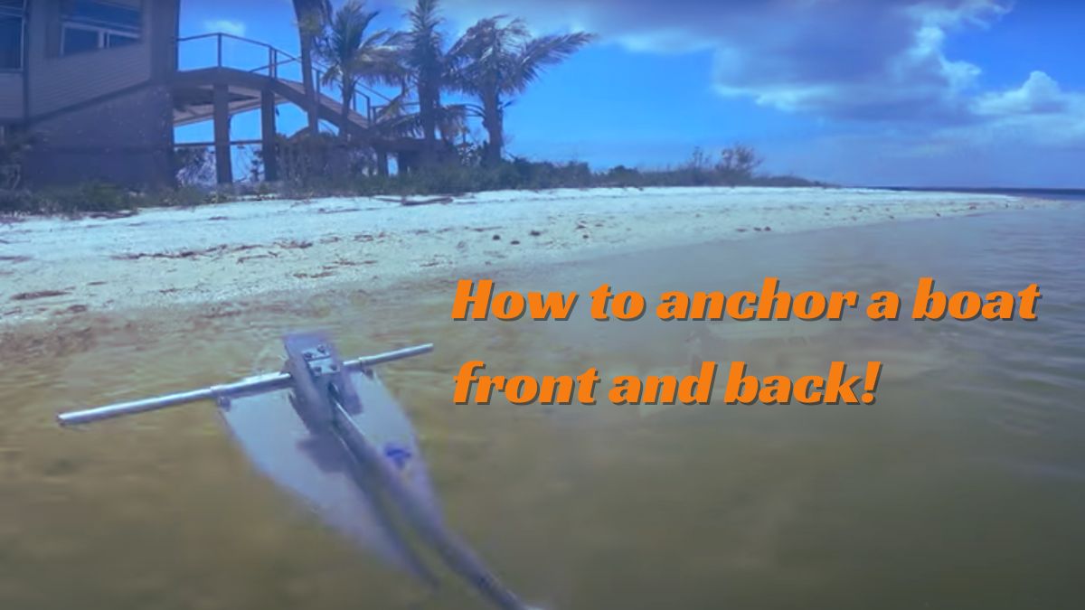 how to anchor a boat front and back