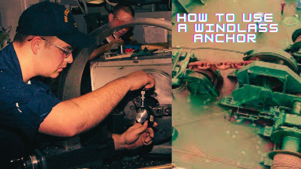 How to use a windlass anchor